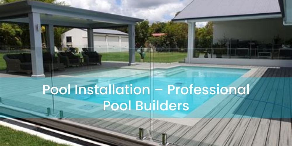 Pool Installation Alpine – Professional Pool Builders