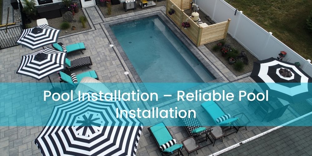 Pool Installation Bay Head – Reliable Pool Installation