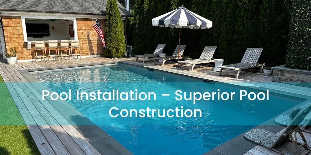 Pool Installation Brielle – Superior Pool Construction